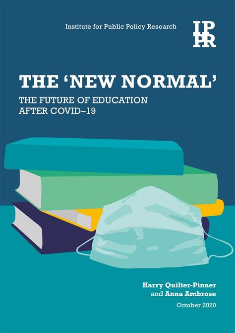 The New Normal The Future Of Education After Covid19 By Ippr Issuu