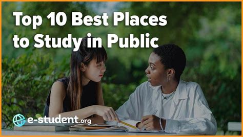 Top 10 Best Places To Study In Public E Student