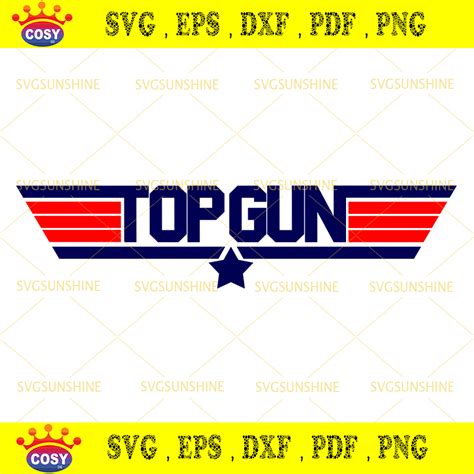 Top Gun Svg Png Eps Dxf Digital Cut File