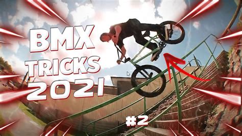 Best Bmx Tricks Compilation 2021 2 Youtube