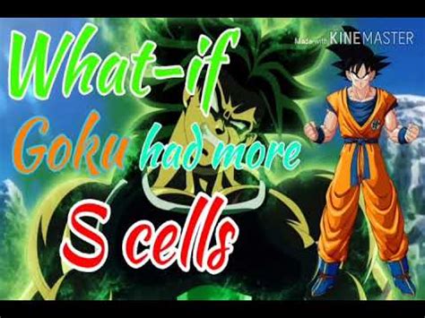1 overview 1.1 appearance 1.2 usage and power 2 enhancement 3 video game appearances 4 trivia 5 gallery 6 references 7 site navigation this state lets the. What if Goku had more s-cells part 1 - YouTube
