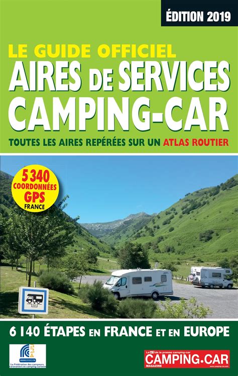 Guide Officiel Des Aires De Services Camping Car Guides 26510 Hot Sex