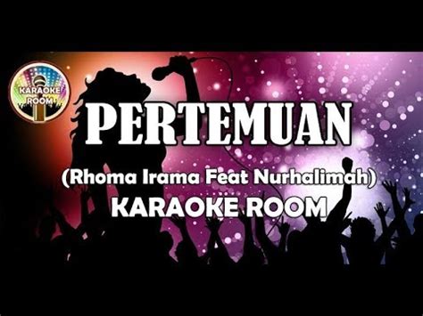 Pertemuan Karaoke - Rhoma Irama Lirik Lagu Karaoke Dangdut Tanpa Vocal - YouTube