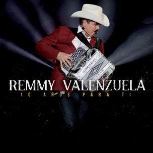 Most popular albums by remmy valenzuela Remmy Valenzuela celebra su nuevo disco "10 AÑOS PARA TI ...