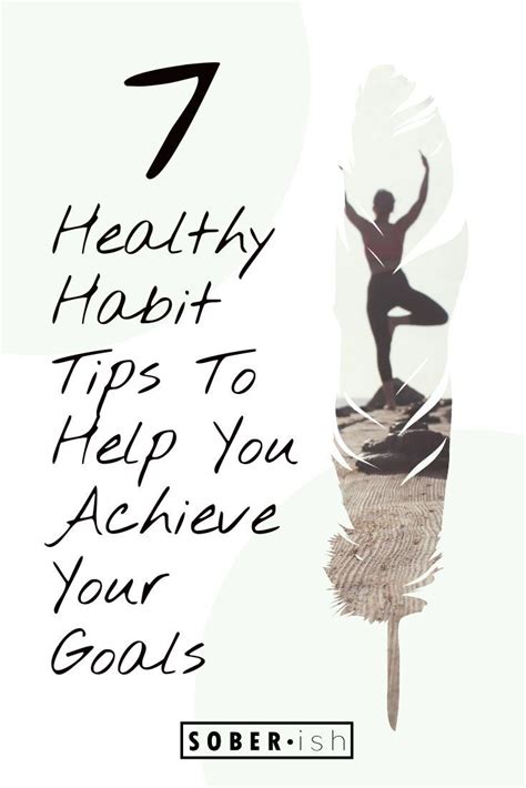 7 Healthy Habit Tips That Will Help You Reach Your Goals Healthy