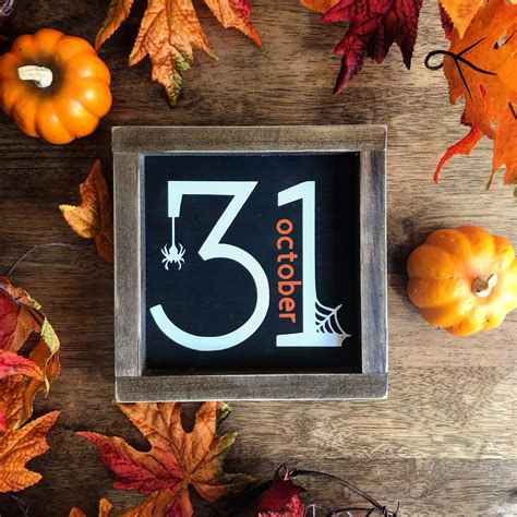 October 31st Sign Halloween Sign Fall Decor Home Decor Etsy