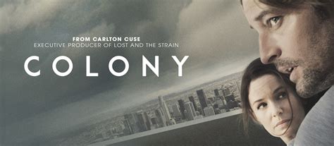 Une série créée par carlton cuse avec josh holloway, sarah wayne callies, peter jacobson, tory kittles. TV Series USA: Colony