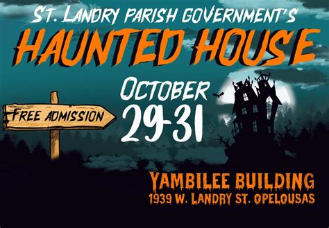 St Landry Parish Government Announces 2nd Annual Haunted House St