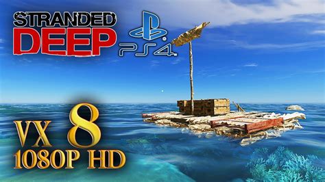 Stranded Deep Ps4 Walkthrough Gameplay Ep8 Raft Testing Youtube
