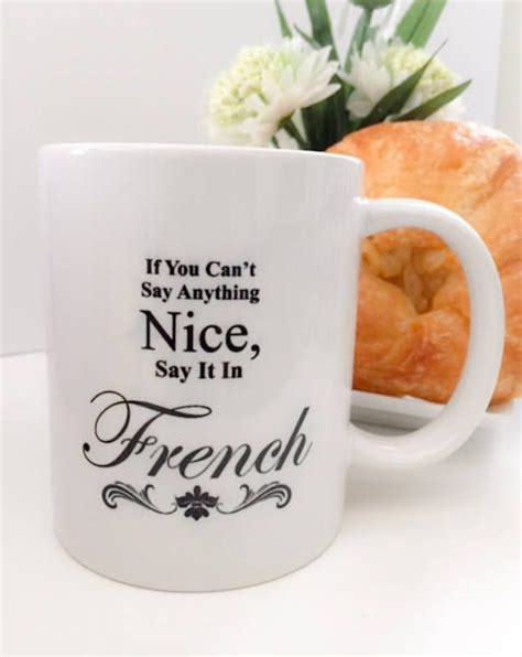 If You Cant Say Anything Nice Say It In French Coffee Coffee Decal
