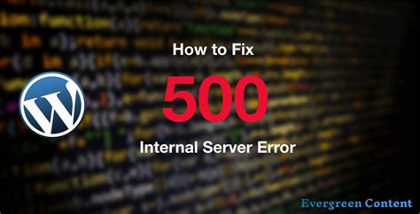 Ways To Fix WordPress Internal Server Errors WooCommercify