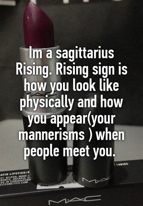Im A Sagittarius Rising Rising Sign Is How You Look Like Physically