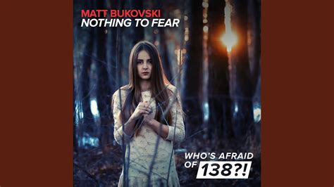 Nothing To Fear Radio Edit Youtube
