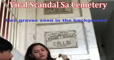 Watch Updated Viral Scandal Sa Cemetery What Is Pinay Viral Scandal