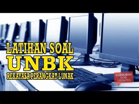 Maybe you would like to learn more about one of these? Latihan Soal UNBK RPL (Rekayasa Perangkat Lunak) - YouTube