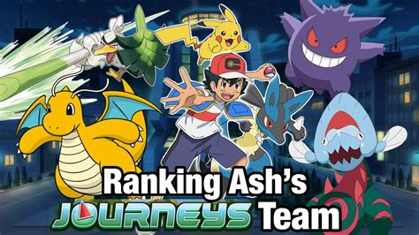 Ranking Ashs Team In Pokémon Journeys Youtube