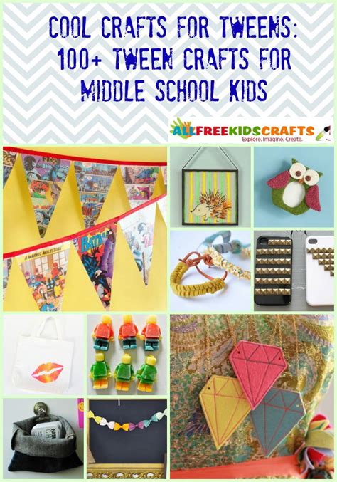 Cool Crafts For Tweens 100 Tween Crafts For Middle