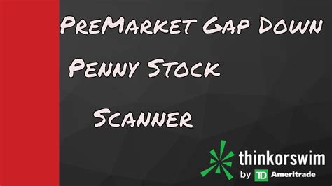 Prior the the orb scanner i think this is great but how about a gap potential or open window of opportunity. Pre Market Gap Down Scanner ThinkorSwim How To (With ...