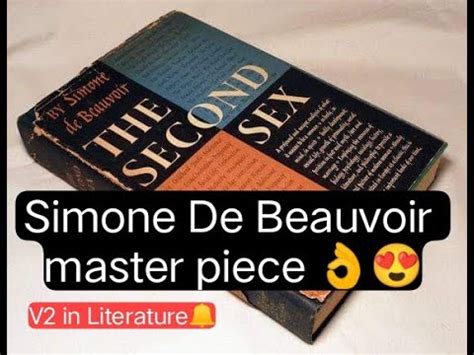 An Introduction To Simone De Beauvoir The Second Sex Literary Works Youtube