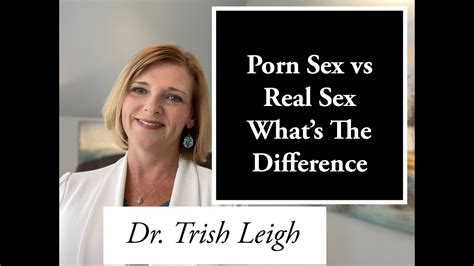 porn sex vs real sex what s the difference youtube