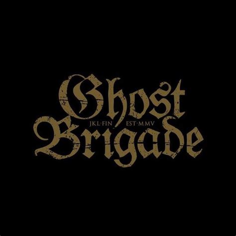 Ghost Brigade Lyrics Songs And Albums Genius