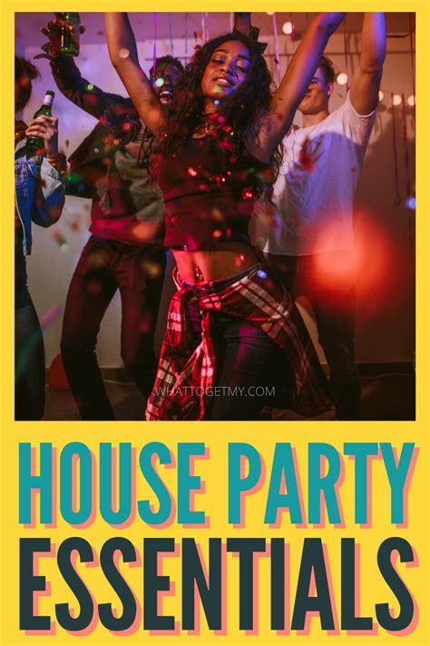 Looking For House Party Essentials Then We Got You Covered We Offer Awesome Tips And Tricks