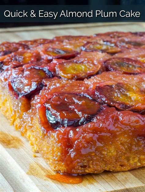 Finally add in the chopped plums and just mix a little. Almond Plum Cake, quick, easy & best served warm with ...