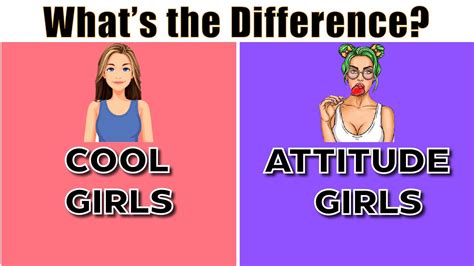 Cool Girls Vs Attitude Girls What S The Difference Fashion Girls Status Attitude Youtube