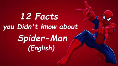 12 Facts You Didnt Know About Spider Man English Youtube
