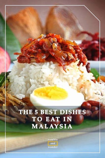 The 5 Best Dishes To Eat In Malaysia