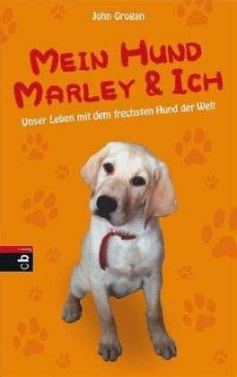 Check spelling or type a new query. John Grogan: Grogan, J: Mein Hund Marley u. ich (Buch) - jpc