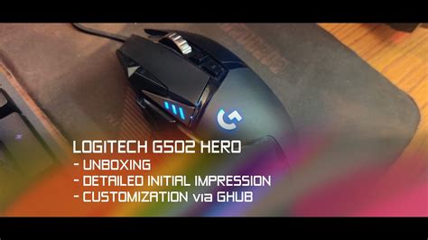 Logitech G502 Hero Unboxing Detailed Initial Impression And Ghub