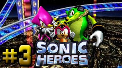 Lets Play Sonic Heroes Team Chaotix Part 3 Youtube