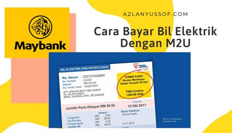 Untuk besaran nominalnya, tergantung dari batas daya listrik. Cara Bayar Bil Elektrik Online Maybank2U | AzlanYussof