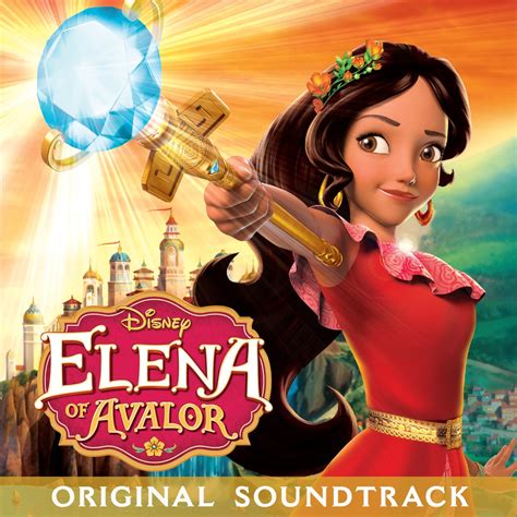 Elena of Ávalor Original Soundtrack by Cast Elena of Ávalor on