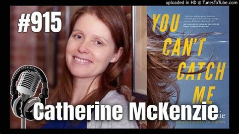 Author Stories Podcast Episode 915 Catherine McKenzie Interview YouTube