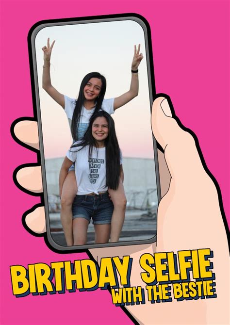 Birthday Selfie With The Bestie Card Thortful