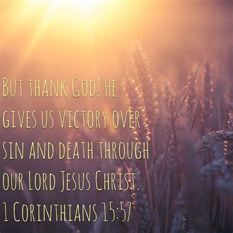 1 Corinthians 15 57 But Thank God He Gives Us Victory Over Sin And