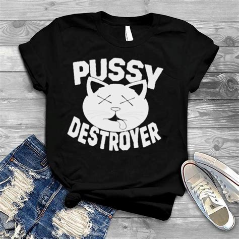 Pussy Destroyer Cat Shirt