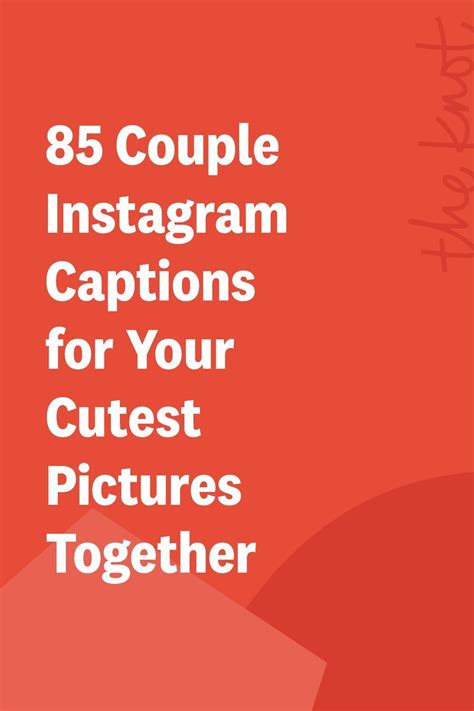 All The Best Captions For Photos Of You And Your Significant Other Captions For Couple Pictures