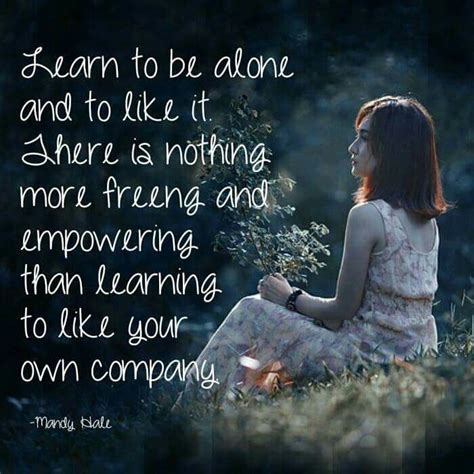 Nothing feels quite right if you are happy being alone then these sayings about being alone and good to be alone quotes can. Pin by Nikki Lutze on quotes | Lesson learned quotes ...