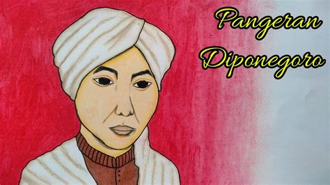 Menggambar Pangeran Diponegoro Menggambar Pahlawan Nasional Youtube