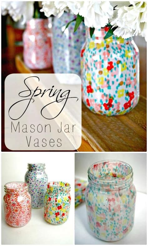 How To Diy Spring Mason Jar Vases 130 Easy Craft Ideas Using Mason Jars For Spring And Summer