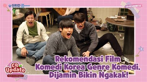 Rekomendasi Film Korea Genre Komedi Ngakak Terjamin Youtube
