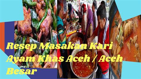 When shopping for fresh produce or meats, be certain to take the time to ensure that the texture, colors, and quality of the food you buy is the best in the batch. Resep Masakan Kari Ayam Khas Aceh / Aceh Besar - YouTube