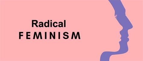 Radical Feminism Radical Feminism Analyzed Taboo Issues By Medha Maji Medium