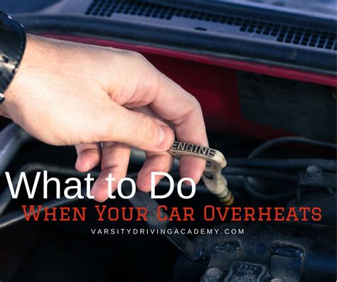 What To Do If Your Car Overheats Varsity Driving Academy 1 In Oc