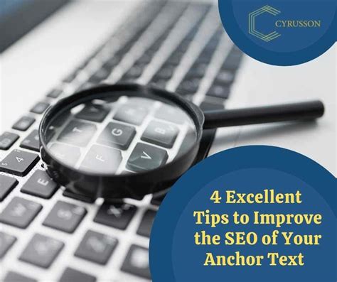 4 Excellent Tips To Improve The Seo Of Your Anchor Text Cyrusson Inc
