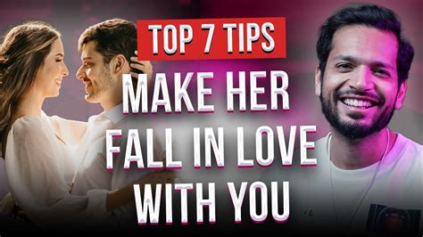 How To Make Her Fall In Love With You Top 7 Tips With Examples Youtube