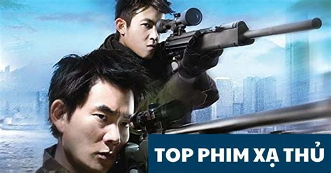 Top 11 Phim Xạ Thủ Mới Nhất Năm 2022 Kiến Thức Cho Người Lao Động